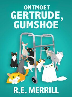 cover image of Ontmoet Gertrude, Gumshoe